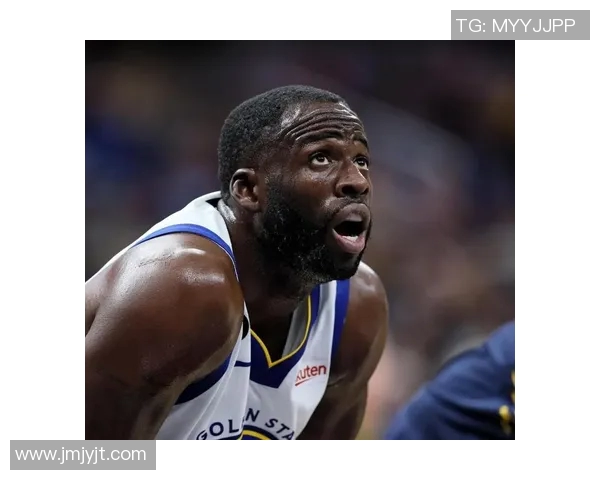 德雷蒙德格林如何在勇士队中扮演关键角色推动球队成功