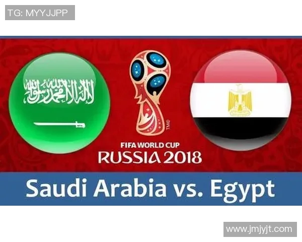 沙特与埃及最新直播信息及比赛前瞻分析全攻略