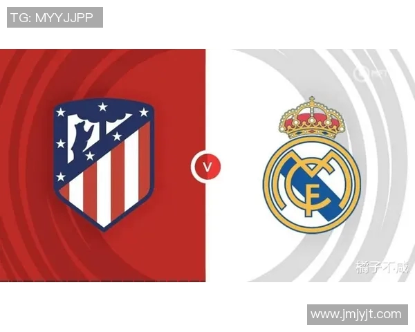 马德里德比解析：马竞与皇马的战术博弈与手法对抗